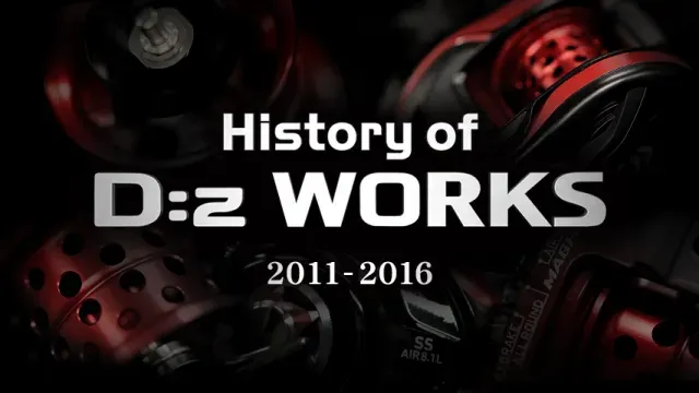History of Dz WORKS 最高峰の釣具開発の軌跡